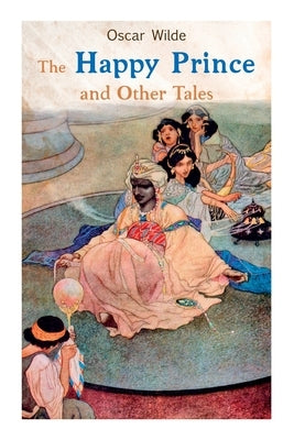 The Happy Prince and Other Tales by Wilde, Oscar