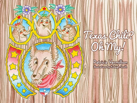 Texas Chili? Oh My! by Vermillion, Patricia