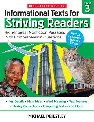 Informational Texts for Striving Readers: Grade 3: 30 High-Interest, Low-Readability Passages with Comprehension Questions by Priestley, Michael