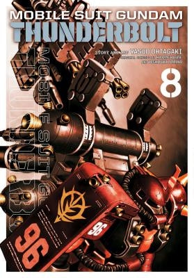 Mobile Suit Gundam Thunderbolt, Vol. 8, Volume 8 by Ohtagaki, Yasuo