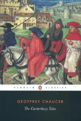 The Canterbury Tales by Chaucer, Geoffrey