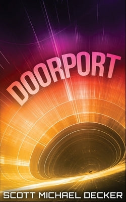 Doorport by Decker, Scott Michael