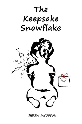 The Keepsake Snowflake by Jacobson, Sierra