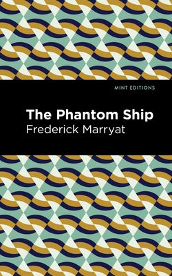 The Phantom Ship by Marryat, Frederick