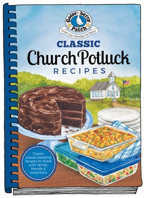 Classic Church Potlucks by Gooseberry Patch