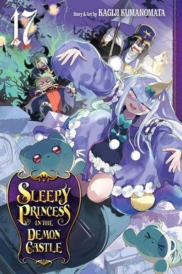 Sleepy Princess in the Demon Castle, Vol. 17: Volume 17 by Kumanomata, Kagiji