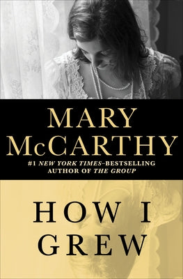 How I Grew by McCarthy, Mary