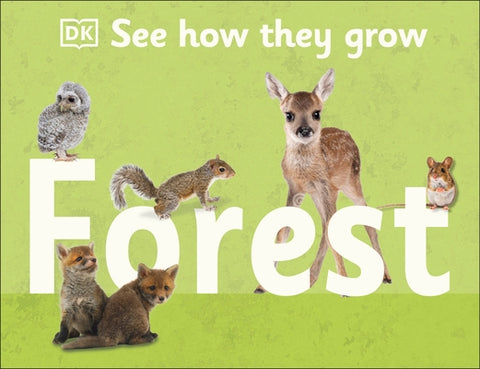 See How They Grow: Forest by DK