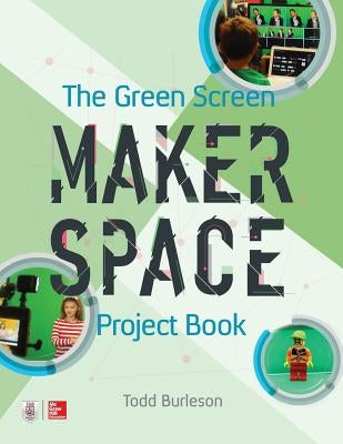 Grn Scrn Mkrspc Prj by Burleson