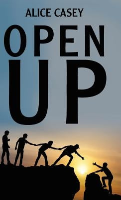 Open Up by Casey, Alice