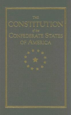 Constitution of the Confederate States by Rhett, Robert