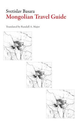 Mongolian Travel Guide by Basara, Svetislav