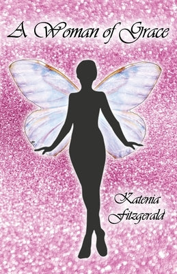 A Woman of Grace by Fitzgerald, Katenia