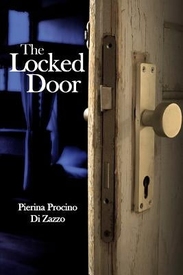 The Locked Door by Di Zazzo, Pierina Procino