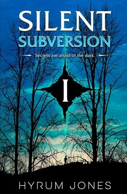 Silent Subversion 1 by Jones, Hyrum E.
