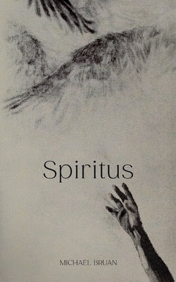 Spiritus by Bruan, Michael J.
