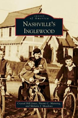 Nashvillea[a¬a[s Inglewood by Hill Jones, Crystal