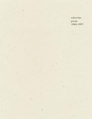 Poems (1962-1997) by Lax, Robert
