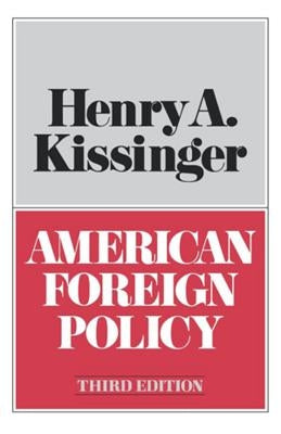 American Foreign Policy Third Edition by Kissinger, Henry