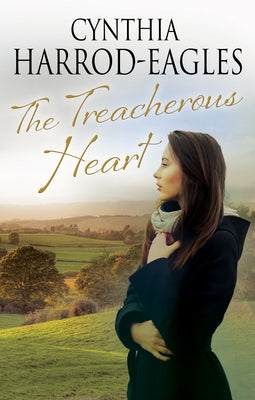 The Treacherous Heart by Harrod-Eagles, Cynthia