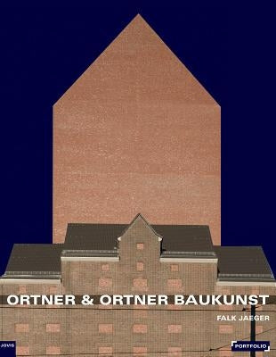 Ortner & Ortner Baukunst by Ortner &. Ortner