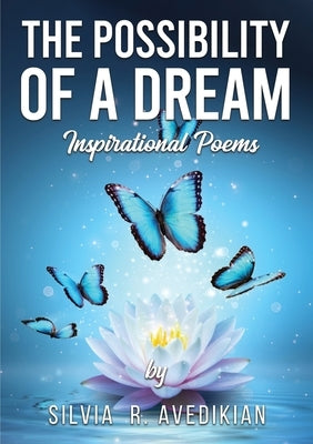 The Possibility of a Dream by Avedikian, Silvia