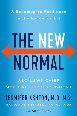 The New Normal: A Roadmap to Resilience in the Pandemic Era by Ashton, Jennifer