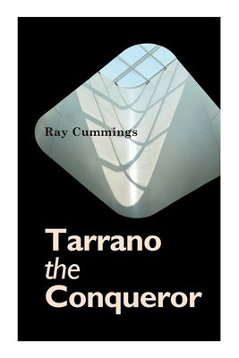 Tarrano the Conqueror by Cummings, Ray