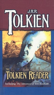 The Tolkien Reader by Tolkien, J. R. R.