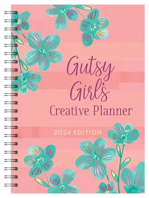 2024 Gutsy Girl's Creative Planner by Compiled by Barbour Staff