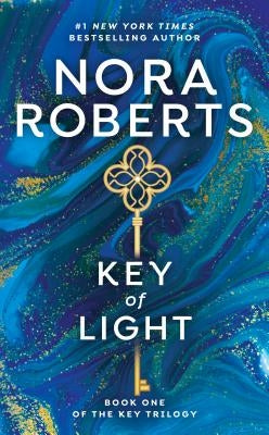 Key of Light: Key Trilogy by Roberts, Nora