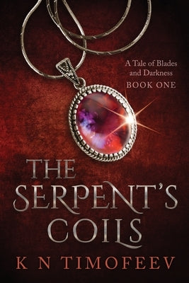 The Serpent's Coils by Timofeev, K. N.