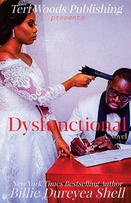 Dysfunctional by Shell, Billie Dureyea