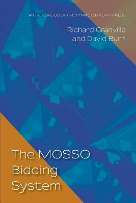 The MOSSO Bidding System by Granville, Richard