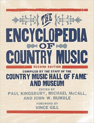 The Encyclopedia of Country Music by The Country Music Hall of Fame and Museu