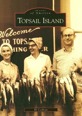 Topsail Island by Cothran, B. J.