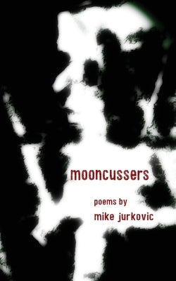 Mooncussers by Jurkovic, Mike