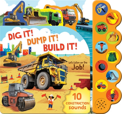 Dig It! Dump It! Build It! by Doyle, Tommy