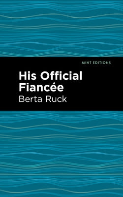 His Official Fiancee by Ruck, Betha
