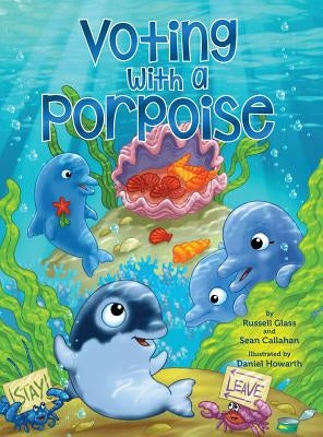 Voting With a Porpoise by Glass, Russell