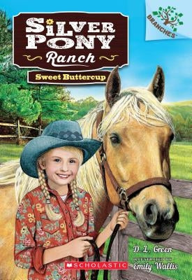 Sweet Buttercup: A Branches Book (Silver Pony Ranch #2), Volume 2: A Branches Book by Wallis, Emily