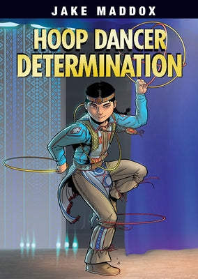 Hoop Dancer Determination by Maddox, Jake