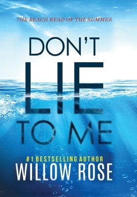 Don't Lie To Me by Rose, Willow