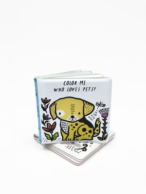Who Loves Pets?: Watch Me Change Color in Water by Sajnani, Surya