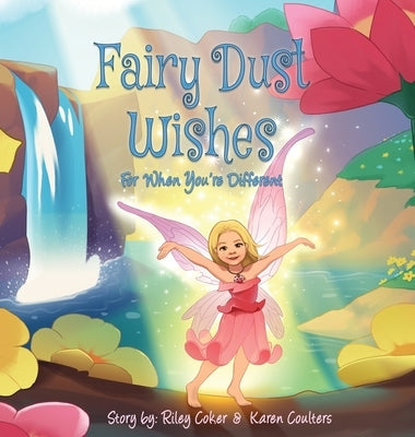 Fairy Dust Wishes: For When You're Different by Coulters, Karen