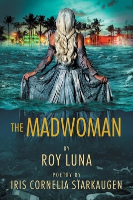 The Madwoman by Luna, Roy