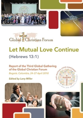 Let Mutual Love Continue by Miller, Larry