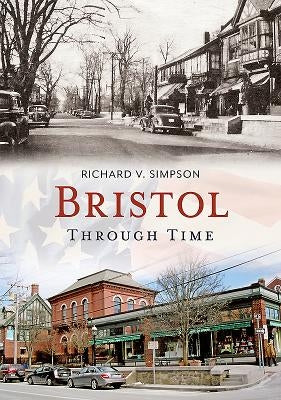 Bristol Through Time by Simpson, Richard V.