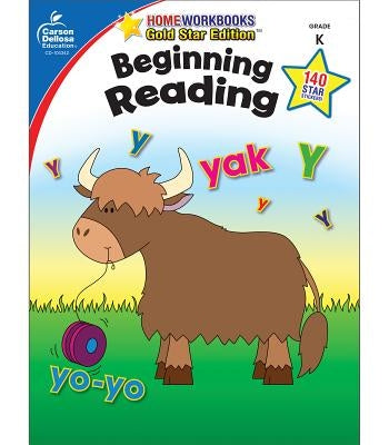 Beginning Reading, Grade K: Gold Star Edition by Carson-Dellosa Publishing