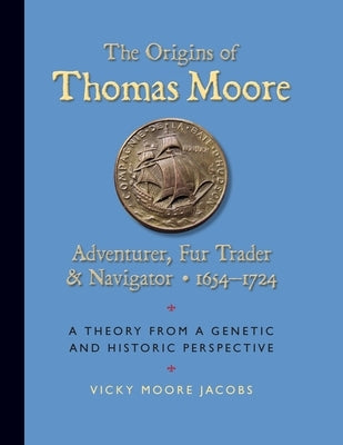 The Origins of Thomas Moore by Jacobs, Vicky Moore